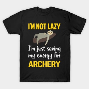 Funny Lazy Archery Archer Arrow Arrows Bow T-Shirt